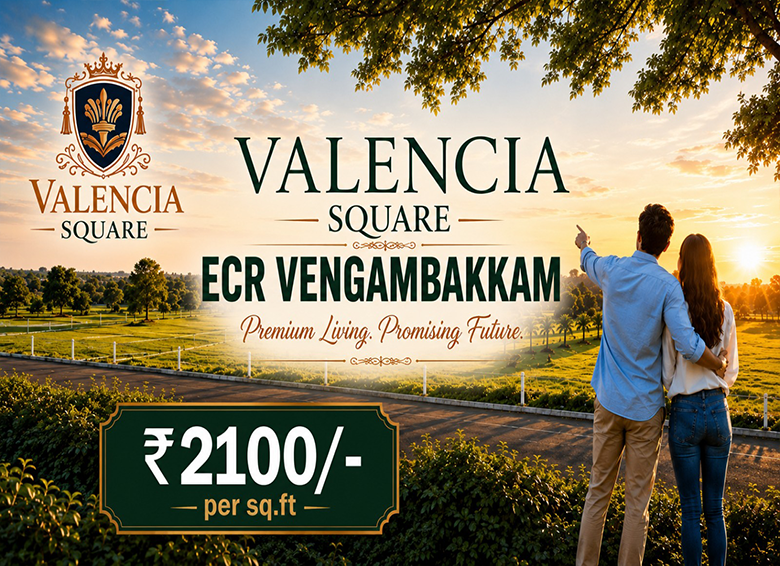 Valencia Square – Villa Plots in Vengambakkam Near ECR Chennai